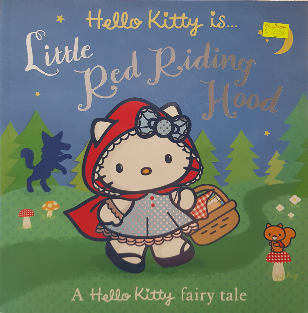 Hello Kitty is... Little Red Riding Hood - Neil Dunnicliffe & Anna Lubecka