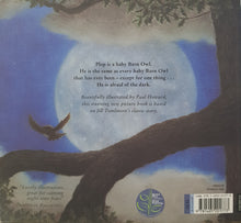 Load image into Gallery viewer, The Owl Who Was Afraid of the Dark - Jill Tomlinson &amp; Paul Howard
