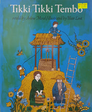 Load image into Gallery viewer, Tikki Tikki Tembo - Arlene Mosel

