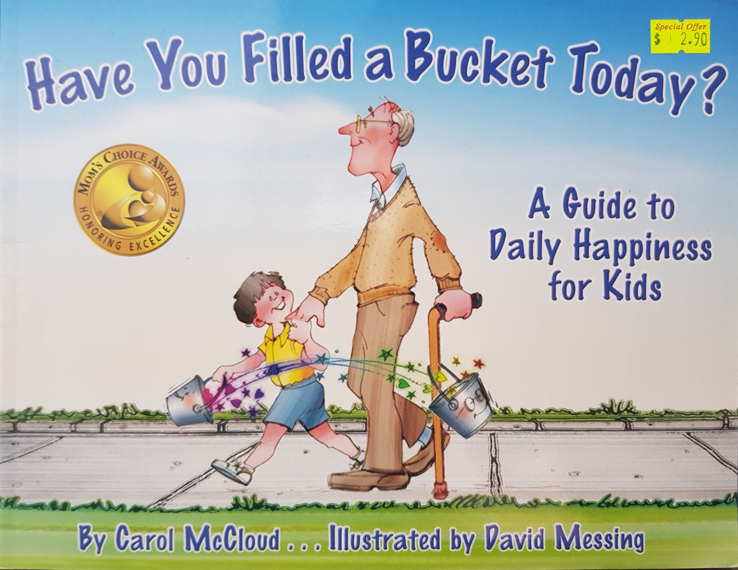 Have You Filled A Bucket Today? - Carol McCloud