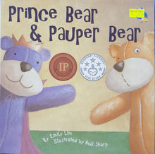 Load image into Gallery viewer, Prince bear &amp; pauper bear -  Emily Lim &amp; Neal Sharp
