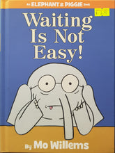Load image into Gallery viewer, Waiting is Not Easy - Mo Willems
