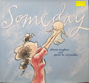 Someday - Alison McGhee & Peter Reynolds