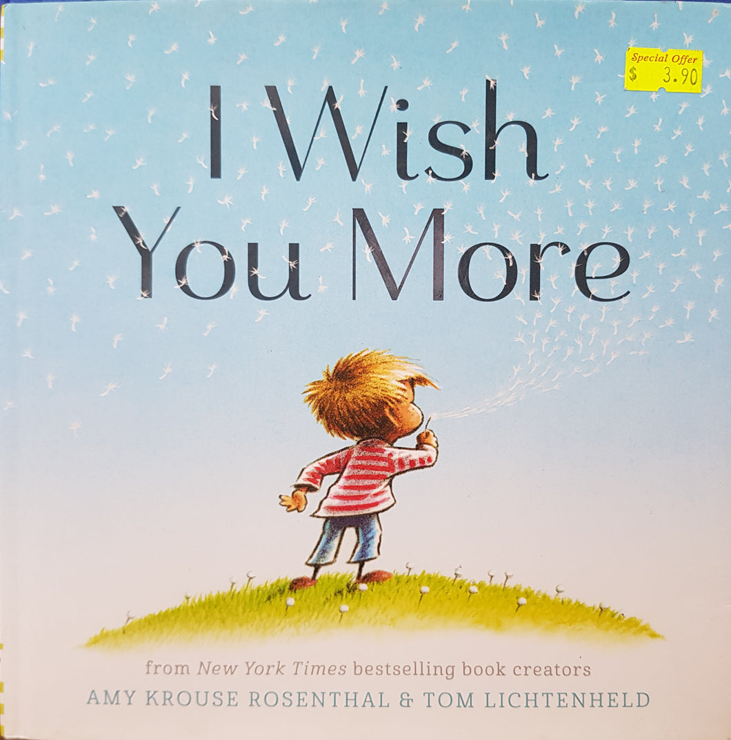 I Wish You More - Amy Krouse Rosenthal & Tom Lichtenheld