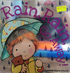 Rain, Rain, Go Away - Caroline Jayne Church