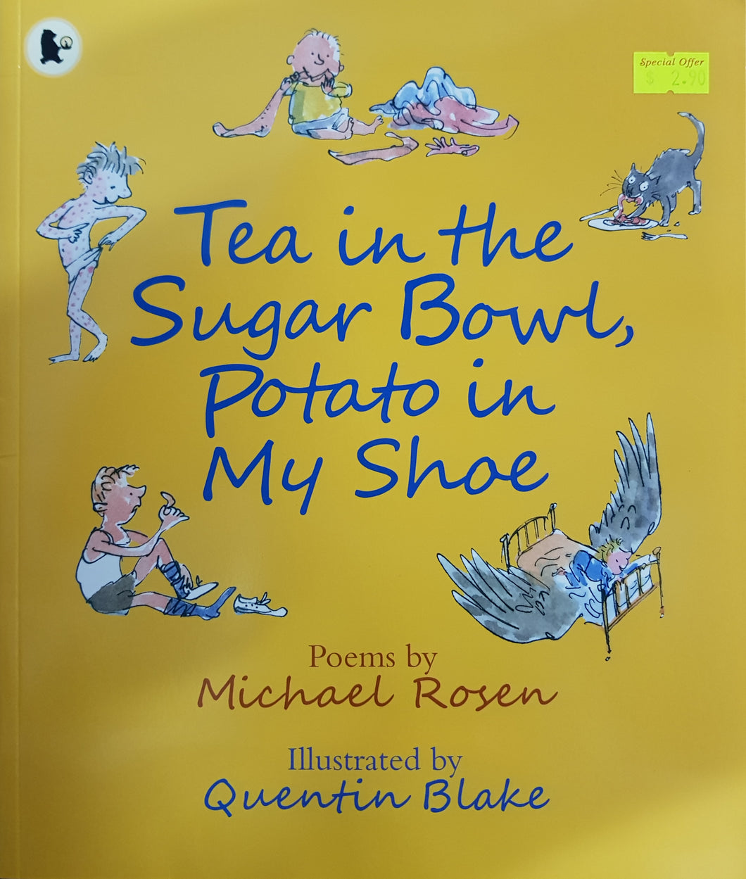 Tea in the Sugar Bowl, Potato in My Shoe - Michael Rosen