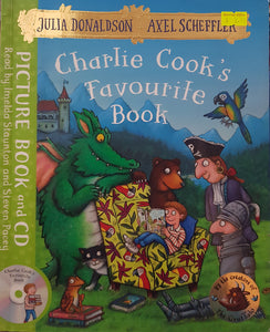 Charlie Cook's Favourite Book - Julia Donaldson & Axel Scheffler