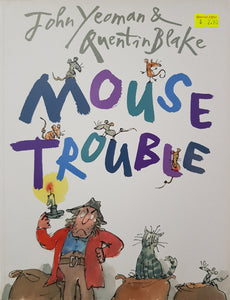 Mouse Trouble - John Yeoman & Quentin Blake