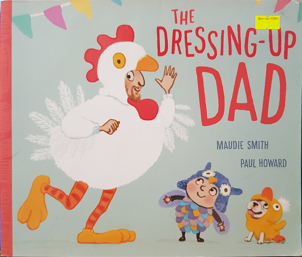 The Dressing-Up Dad - Maudie Smith & Paul Howard
