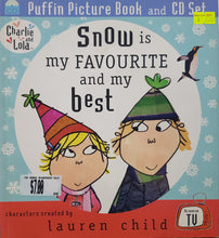 Load image into Gallery viewer, Snow is My Favourite and My Best - Lauren Child
