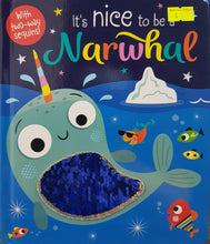 Load image into Gallery viewer, It&#39;s Nice to be a Narwhal - Stuart Lynch
