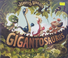 Load image into Gallery viewer, Gigantosaurus - Jonny Duddle
