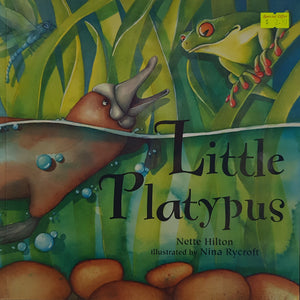 Little Platypus - Nette Hilton & Nina Rycroft