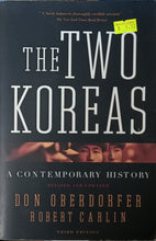 Load image into Gallery viewer, The Two Koreas - Don Oberdorfer &amp; Robert Carlin
