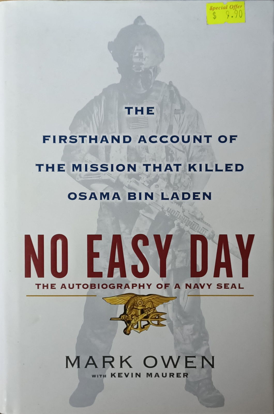 No Easy Day : The Firsthand Account of the Mission That Killed Osama Bin Laden - Mark Owen