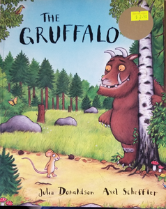 The Gruffalo - Julia Donaldson & Axel Scheffler