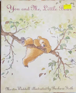 You and Me, Little Bear - Martin Waddell