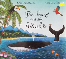 Load image into Gallery viewer, The Snail and the Whale - Julia Donaldson &amp; Axel Scheffler
