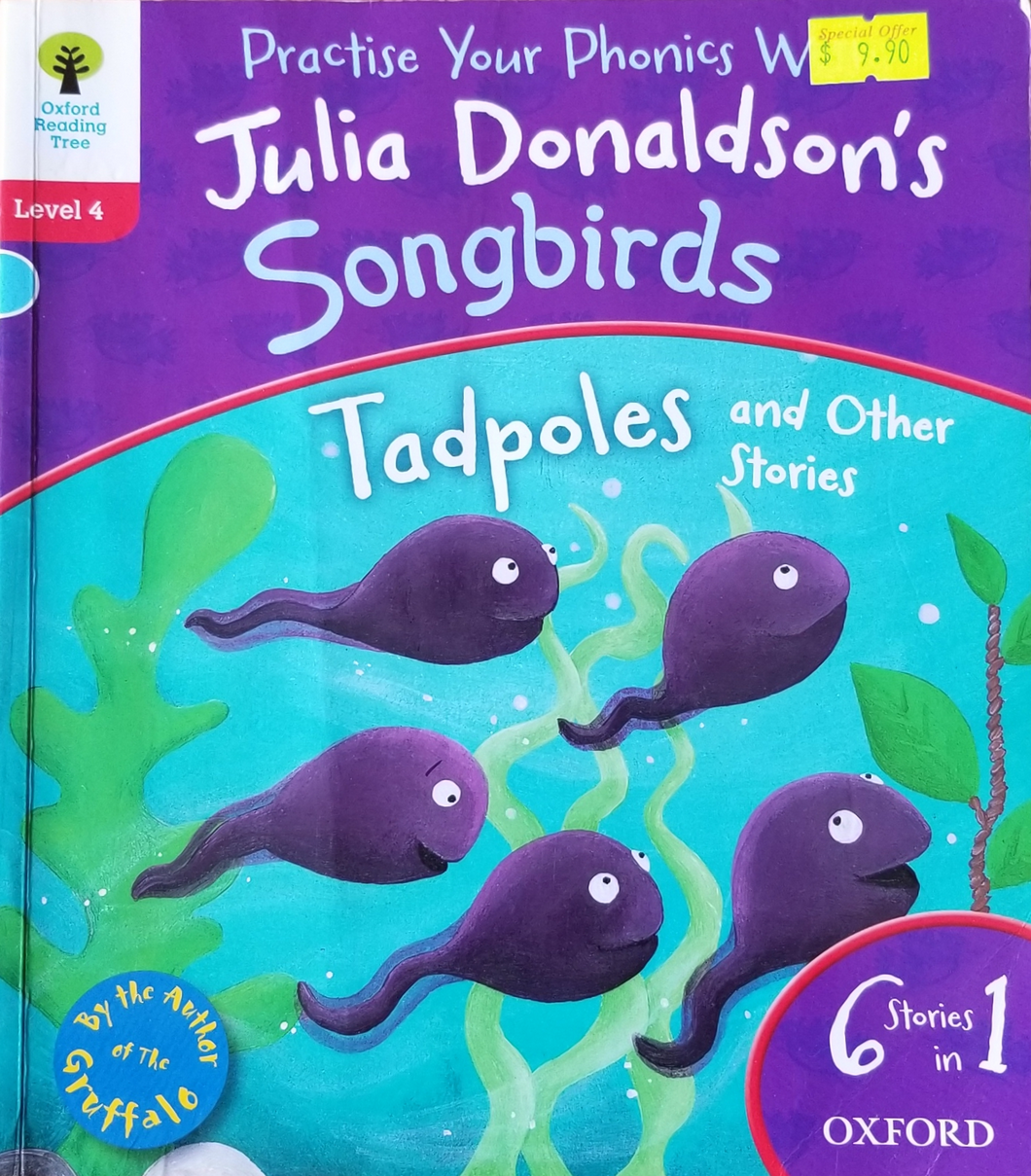 Oxford Reading Tree Songbirds: Level 4: Tadpoles and Other Stories - Julia Donaldson & Clare Kirtley