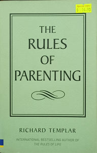 The Rules Of Parenting - Richard Templar