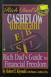 Rich Dad's Cash Flow Quadrant - Robert T. Kiyosaki