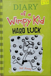 Diary of a Wimpy Kid : Hard Luck - Jeff Kinney