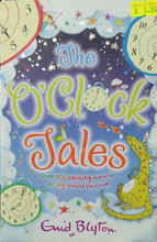 Load image into Gallery viewer, The O&#39;Clock Tales Collection - Enid Blyton
