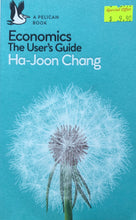 Load image into Gallery viewer, Economics: The User&#39;s Guide - Ha-Joon Chang
