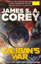 Load image into Gallery viewer, Caliban&#39;s War - James S. A. Corey

