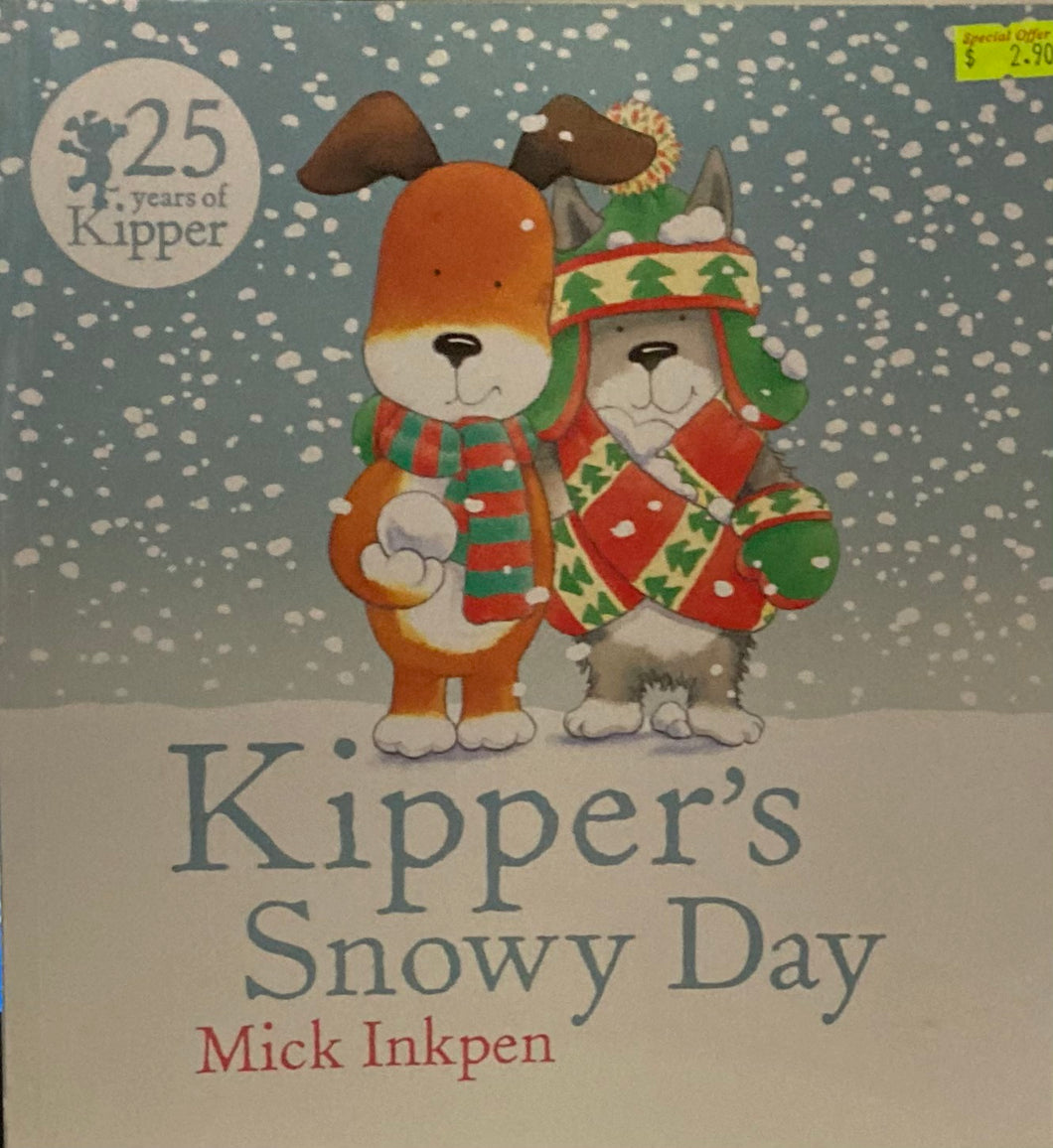 Kipper's Snowy Day - Mick Inkpen