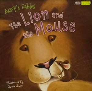 The Lion and The Mouse - Miles Kelly