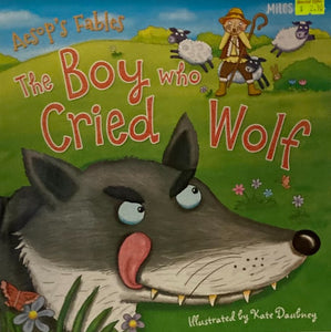 The Boy Who Cried Wolf - Miles Kelly